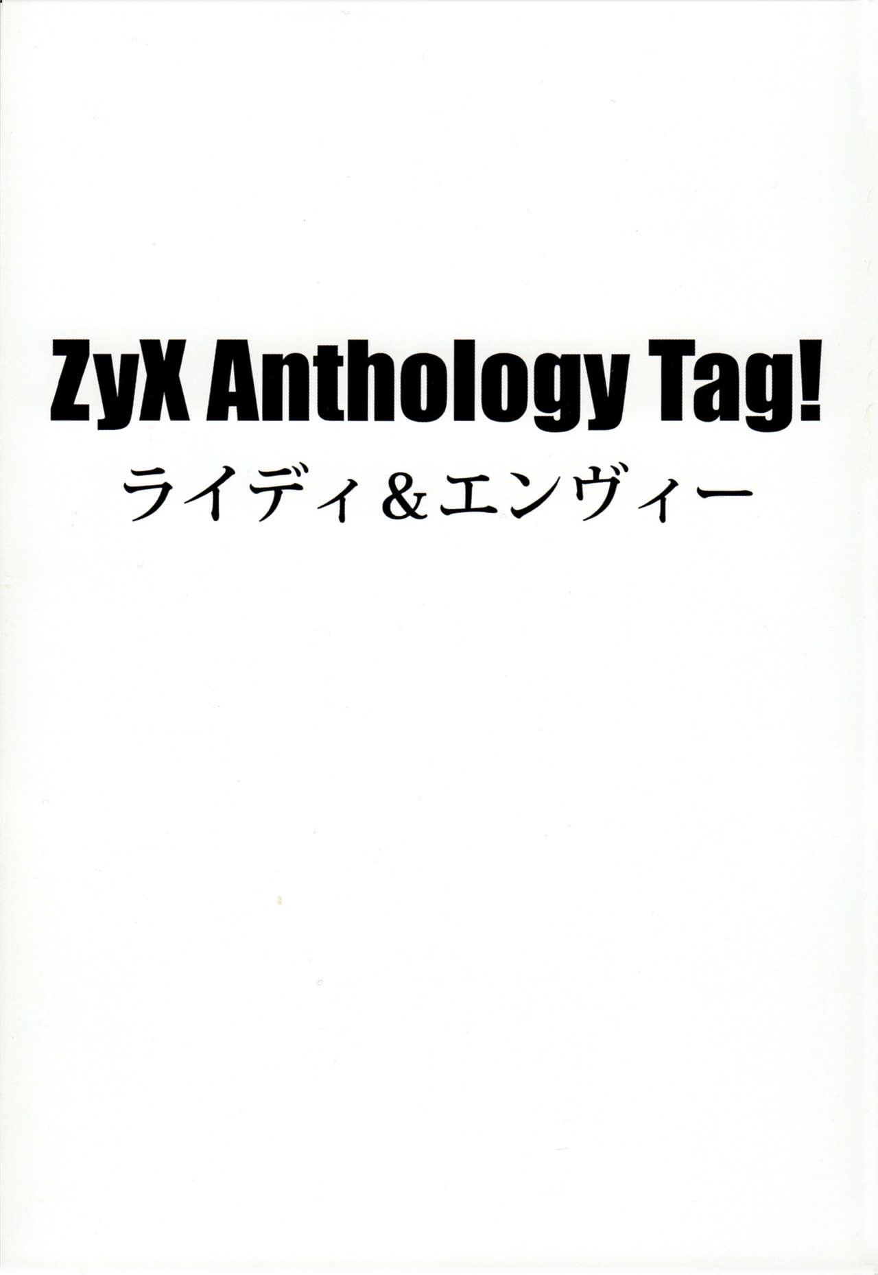 ZyX Anthology Tag! Raidy & Envy 5