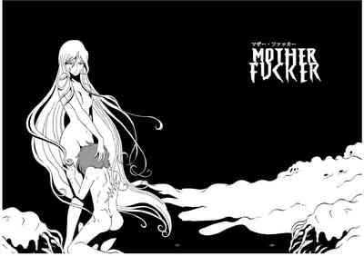 Mother Fucker 5