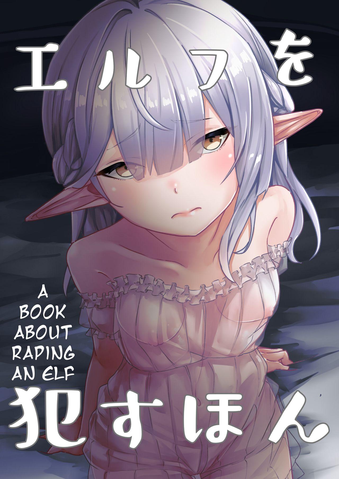 Elf o Okasu Hon | A Book About Raping an Elf 0