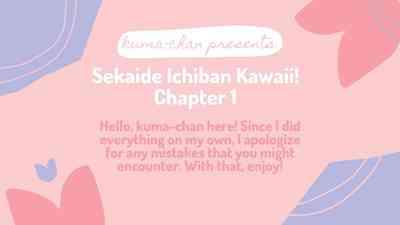 Sekai de Ichiban Kawaii!You are the cutest in the world! 2