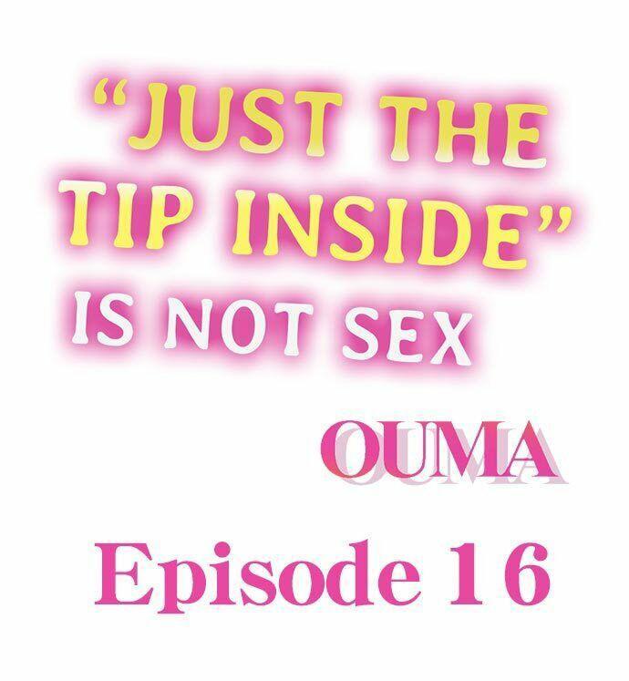 [OUMA] Just the Tip Inside is Not Sex Ch.36/36 [English] Completed 235
