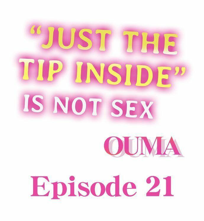 [OUMA] Just the Tip Inside is Not Sex Ch.36/36 [English] Completed 339
